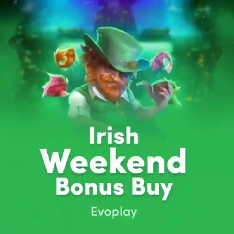 Irish Weekend Bonus Buy